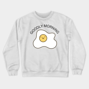 "Goodly Morning", early birds have a good morning at the sunrise Crewneck Sweatshirt